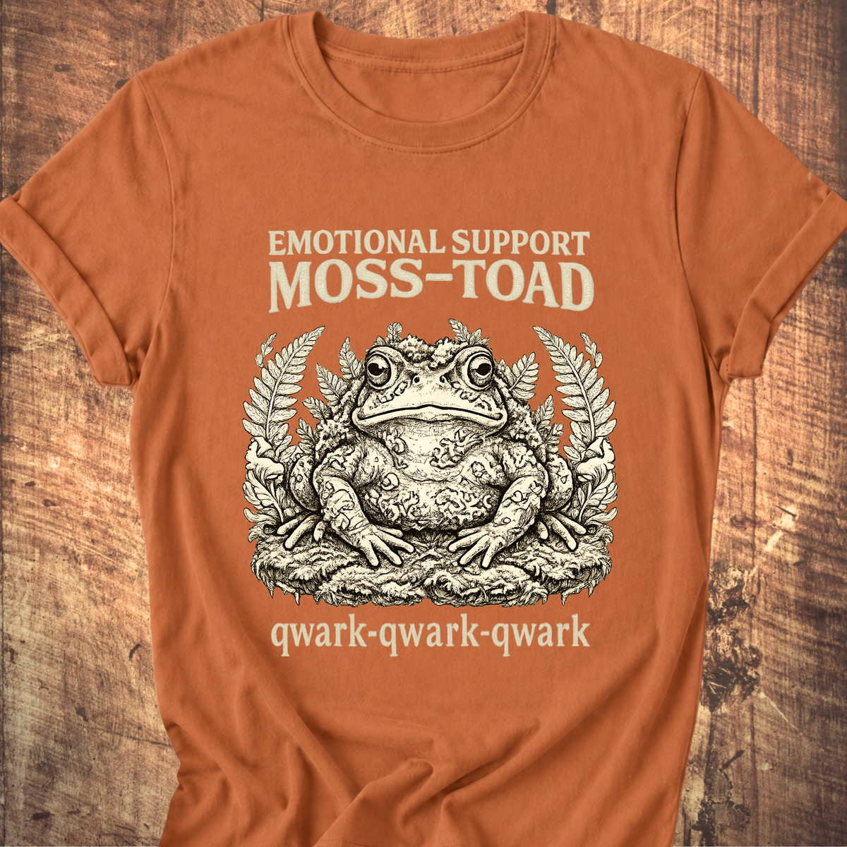 Emotional Support Moss-Toad T-Shirt