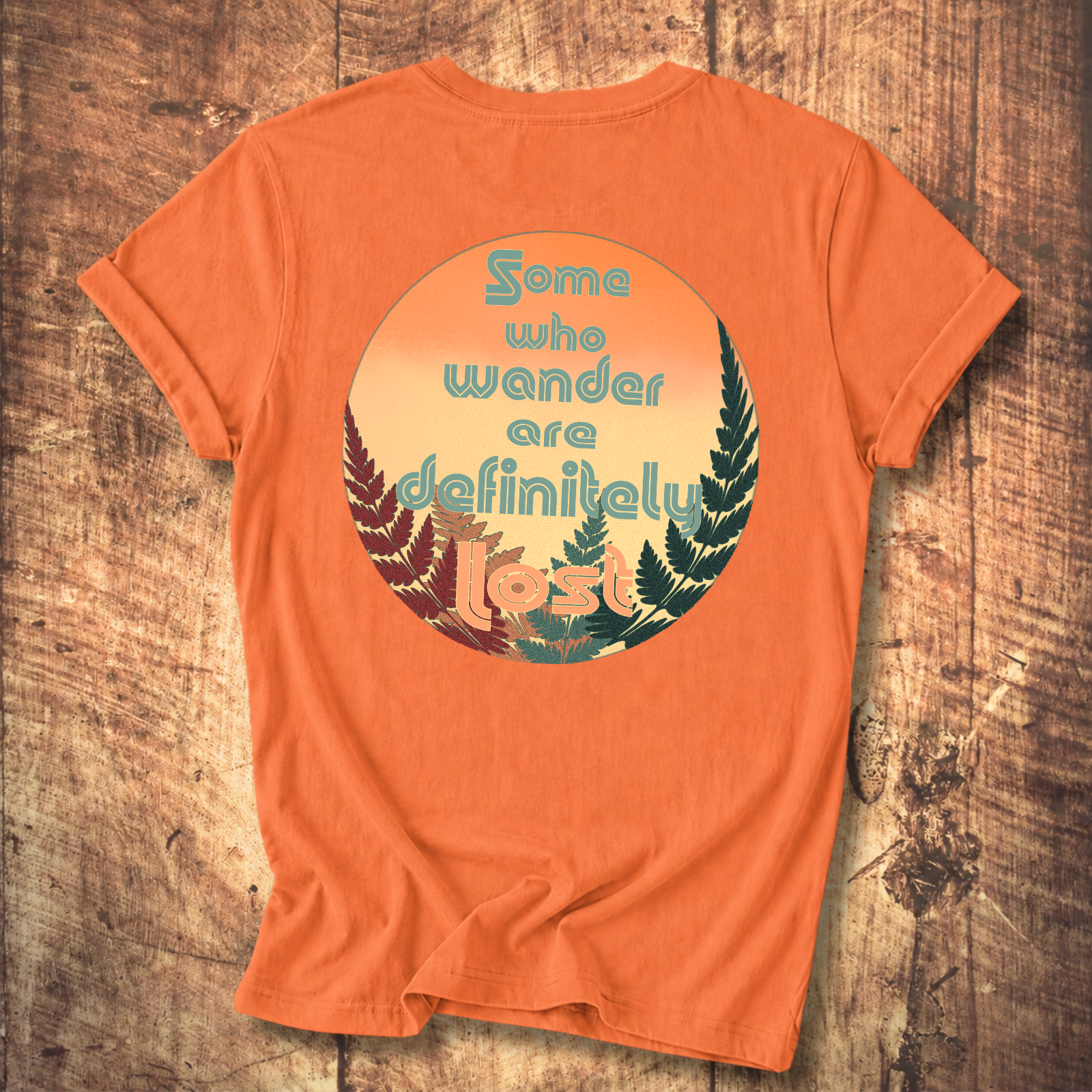 Some Who Wander Are Definitely Lost T-Shirt
