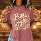 Feral Is My Happy Place T-shirt