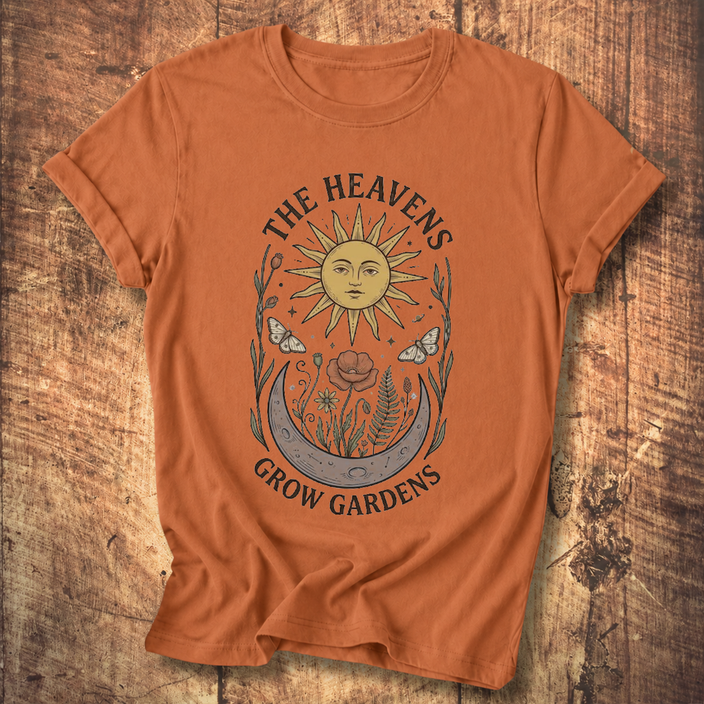 Heavens Grow Gardens T-shirt