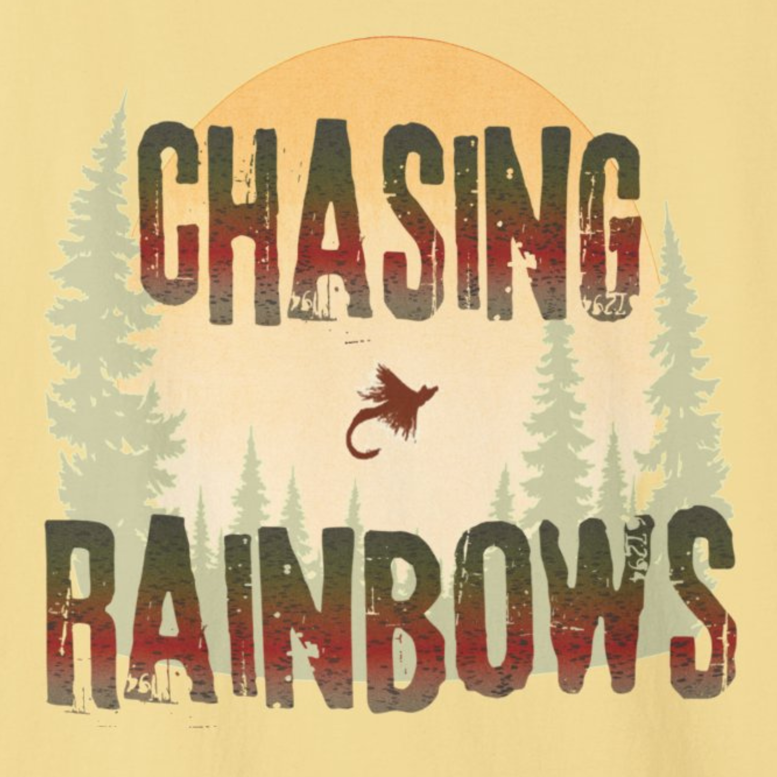 “Chasing Rainbows” graphic artwork preview with vintage-style lettering and dry fly icon.