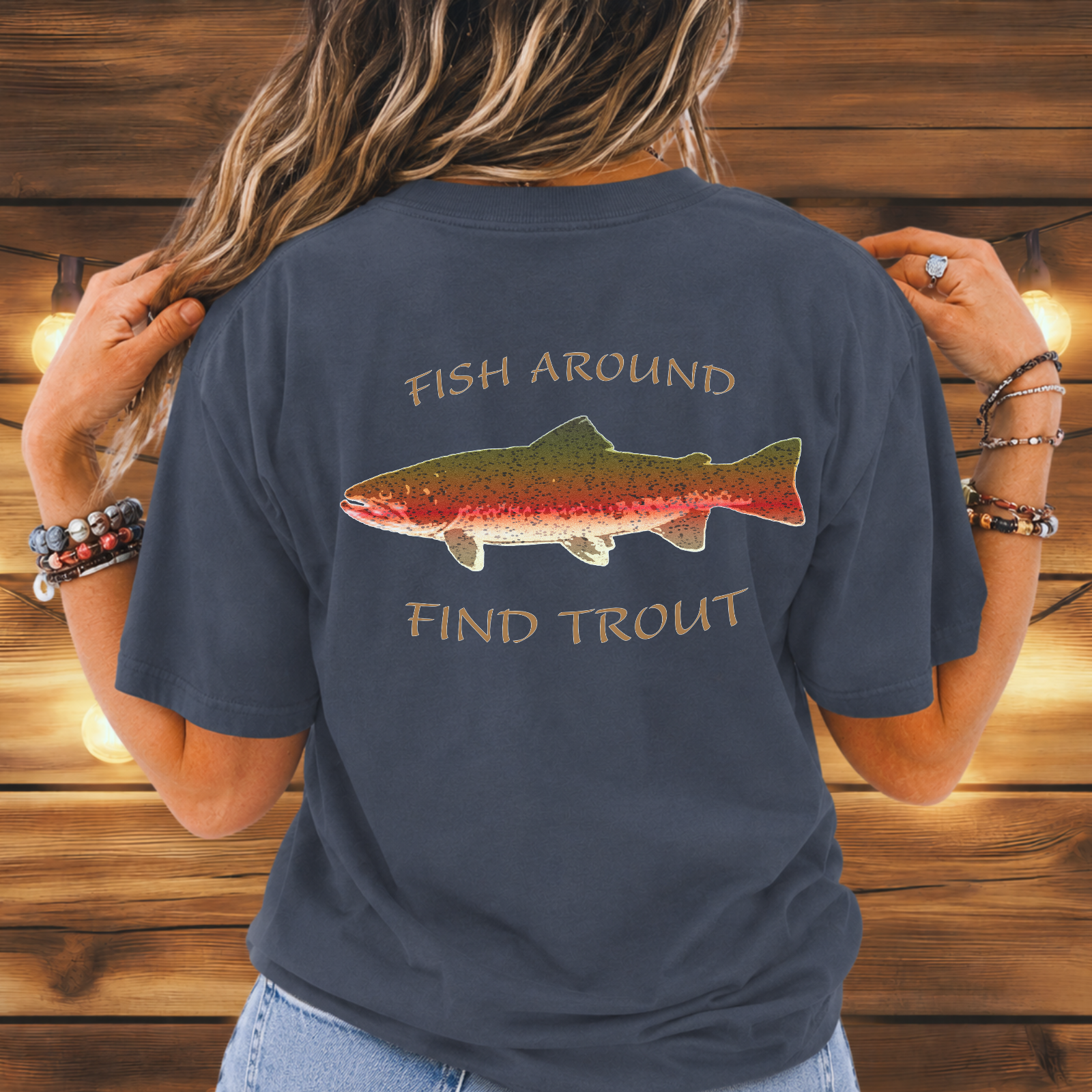 Fish Around Find Trout T-Shirt