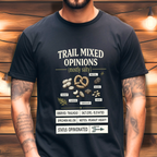 Trail Mixed Opinions T-Shirt