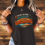 Adventure and Shenanigans Tee