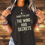 The Wind Had Secrets T-Shirt