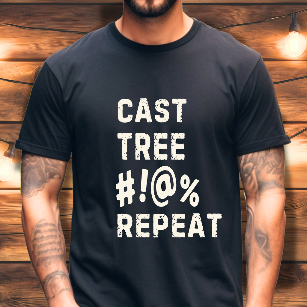 “Cast Tree #!@% Repeat” Funny Fly Fishing Tee
