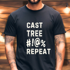 “Cast Tree #!@% Repeat” Funny Fly Fishing Tee