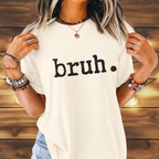 Bruh. T-Shirt