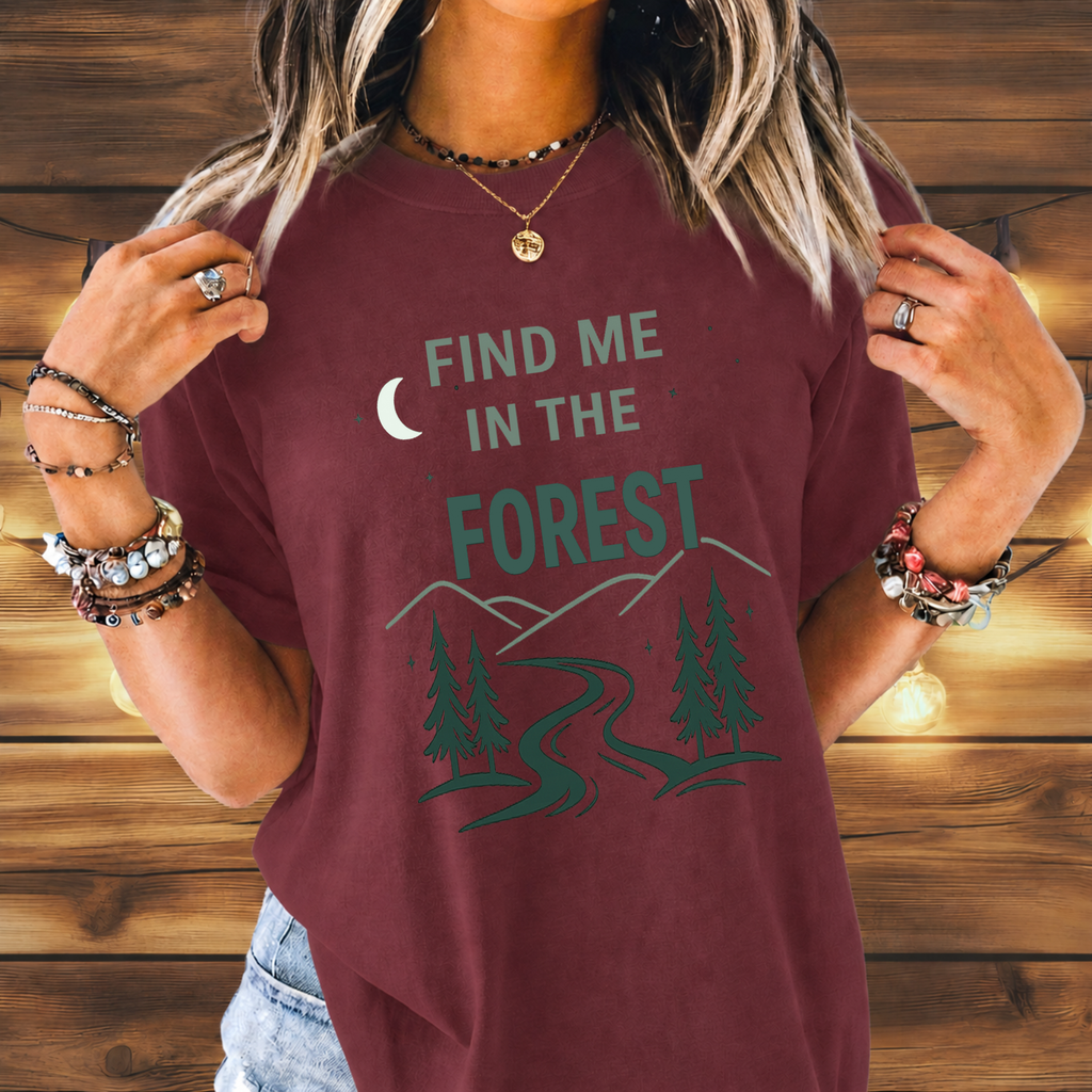 Find Me In The Forest T-Shirt
