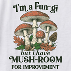 I'm a Fun-gi Vintage Mushroom Tee