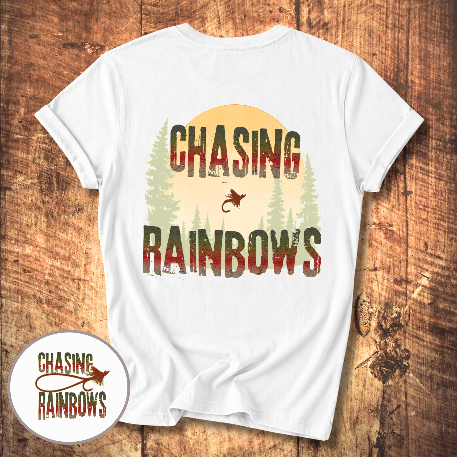 Chasing Rainbows Fly Fishing T-Shirt