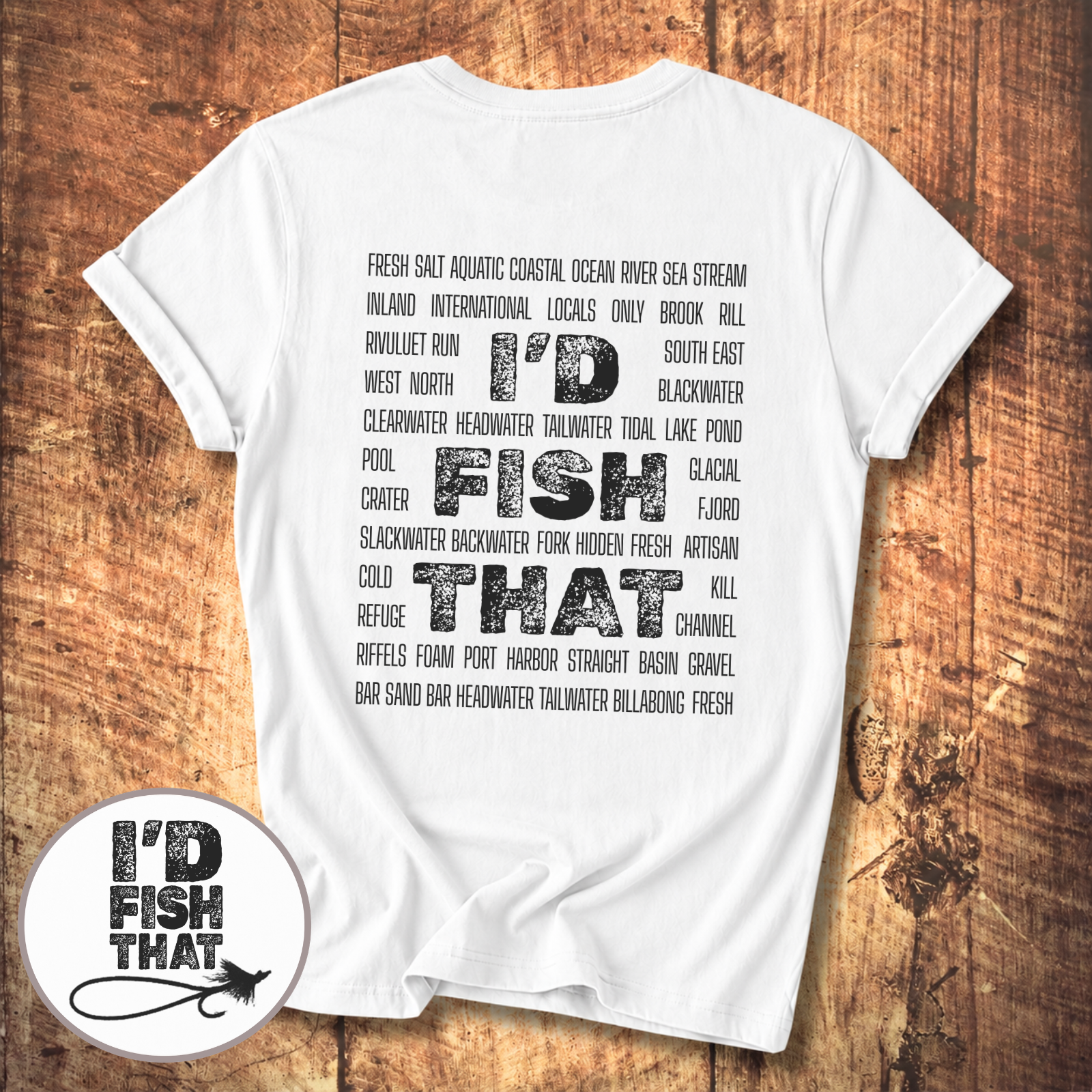 I'd Fish That T-shirt