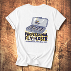 Professional Fly-Loser Tee
