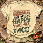 You're Not a Taco Tee