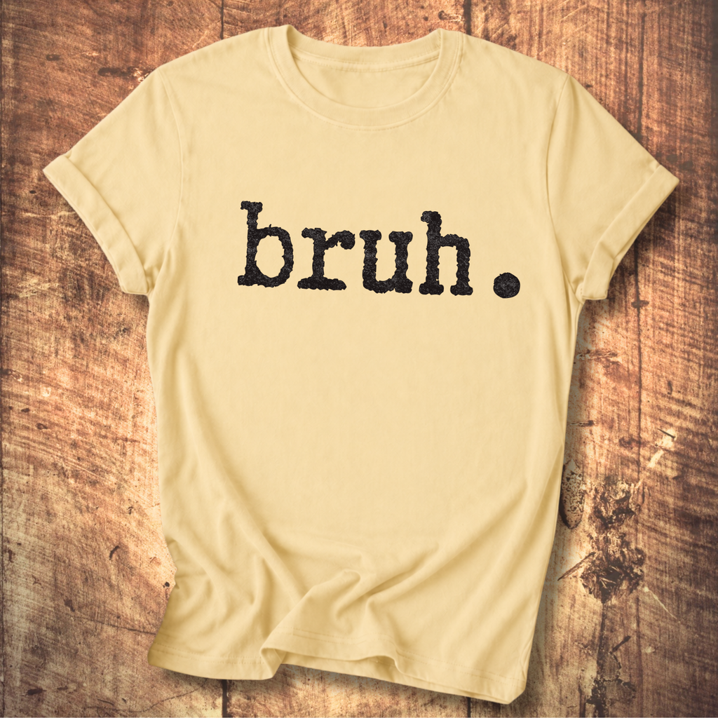 Bruh. T-Shirt