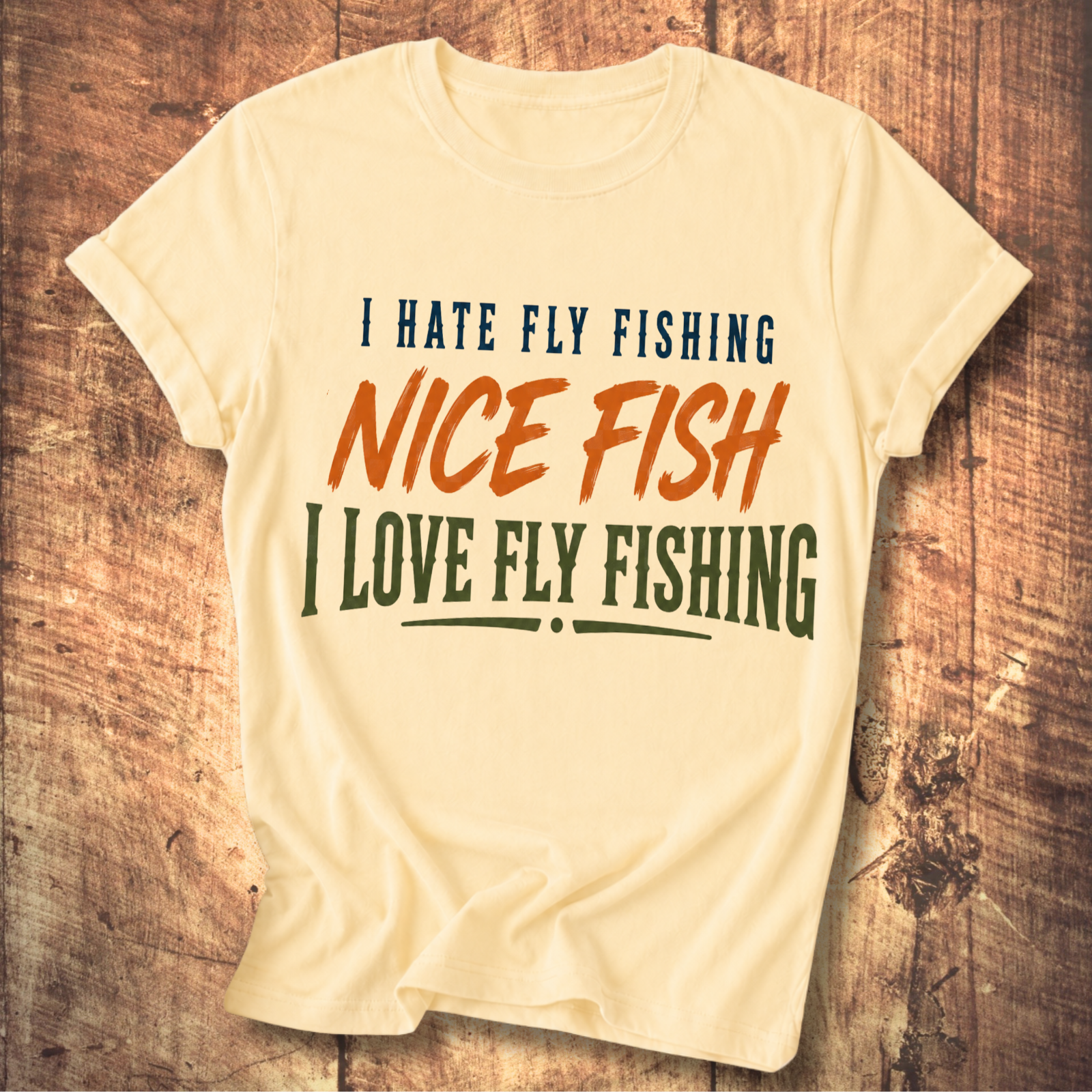 I Hate Fly Fishing T-shirt