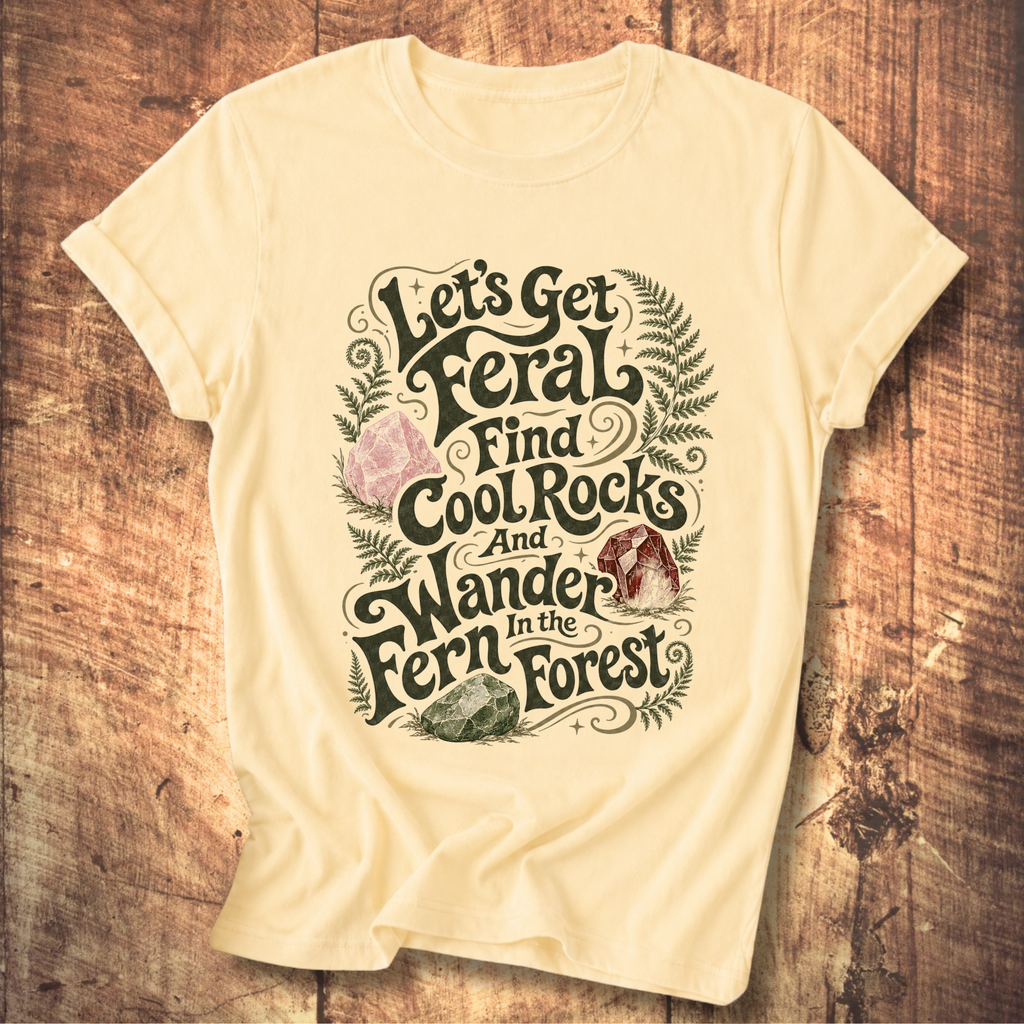 Let's Get Feral Tee