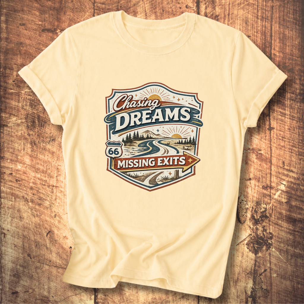 Chasing Dreams Missing Exits T-Shirt