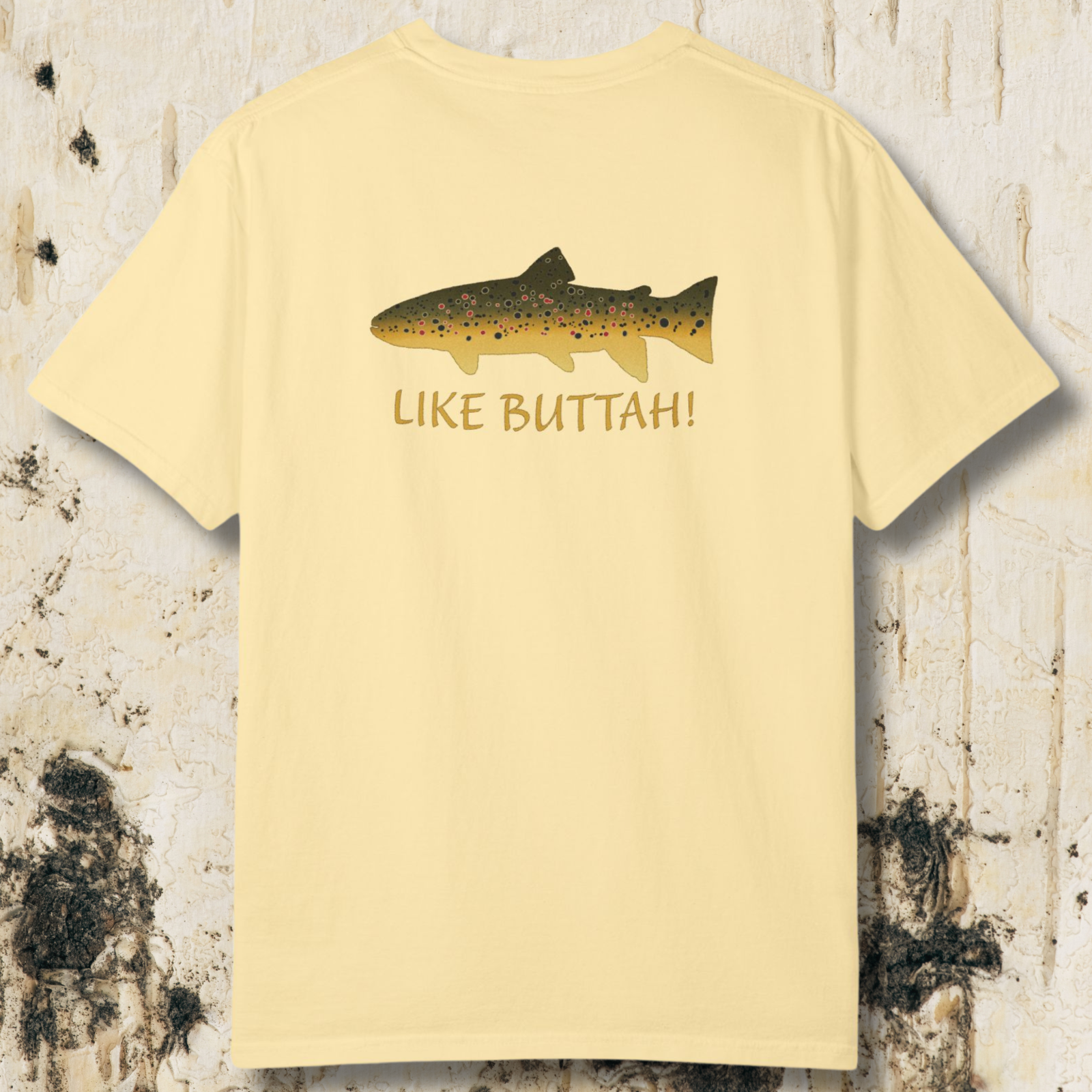 Like Buttah Brown Trout T-Shirt Back Print