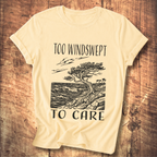 Too Windswept To Care T-Shirt