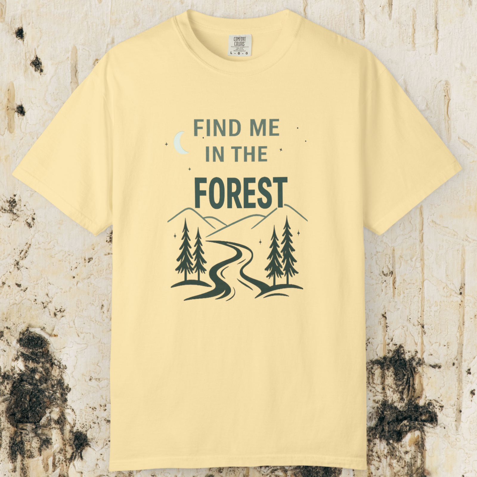 Find Me In The Forest T-Shirt
