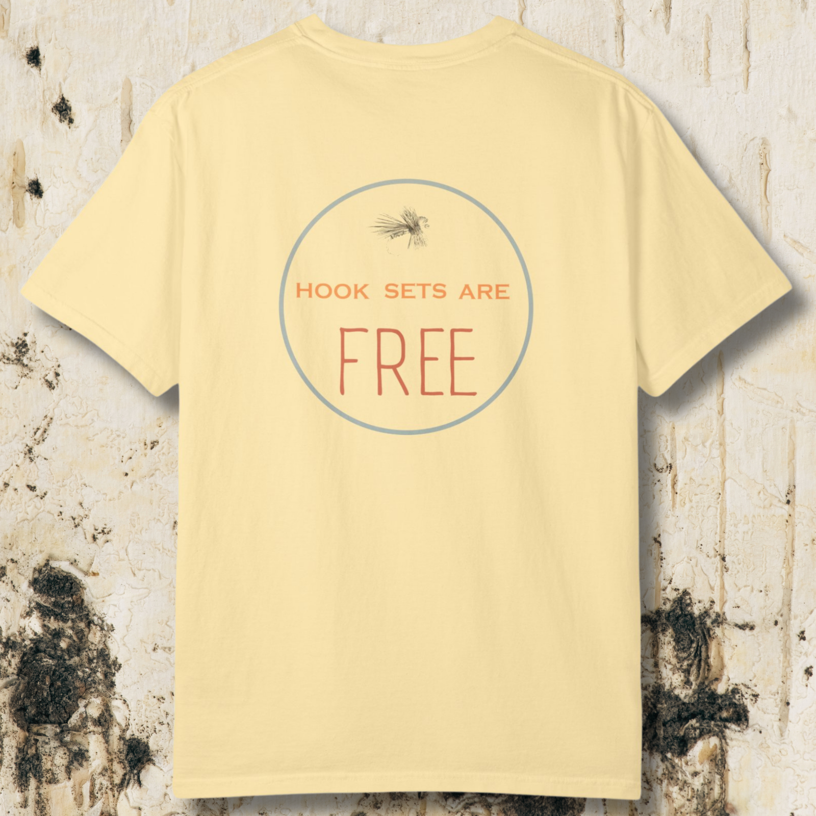 Hook Sets Are Free Fishing Back Print T-Shirt | Garment-Dyed Unisex Tee
