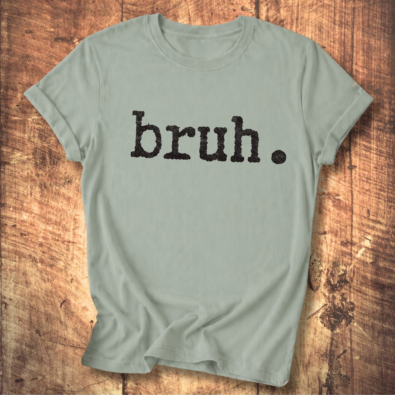 Bruh. T-Shirt