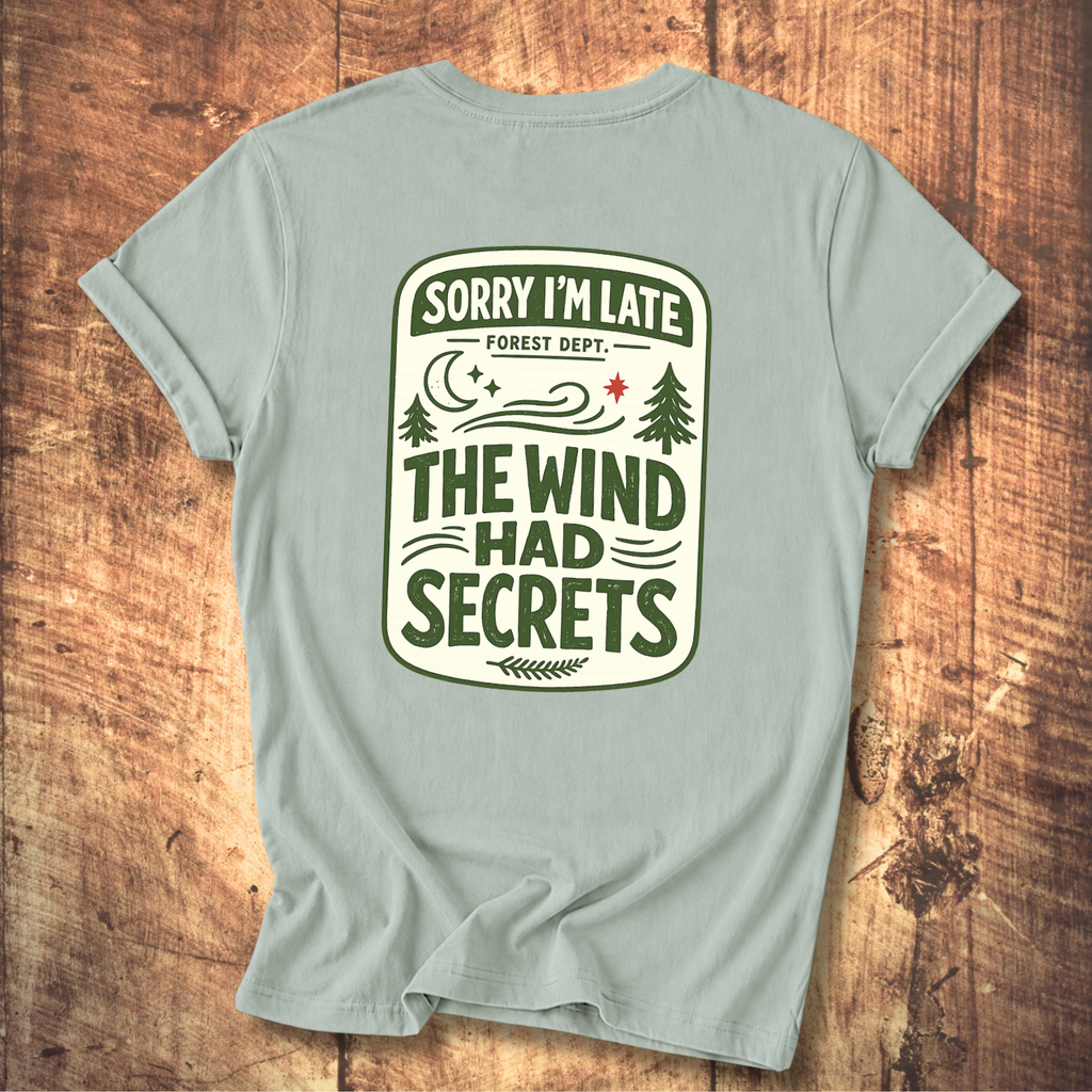 The Wind Had Secrets Tee