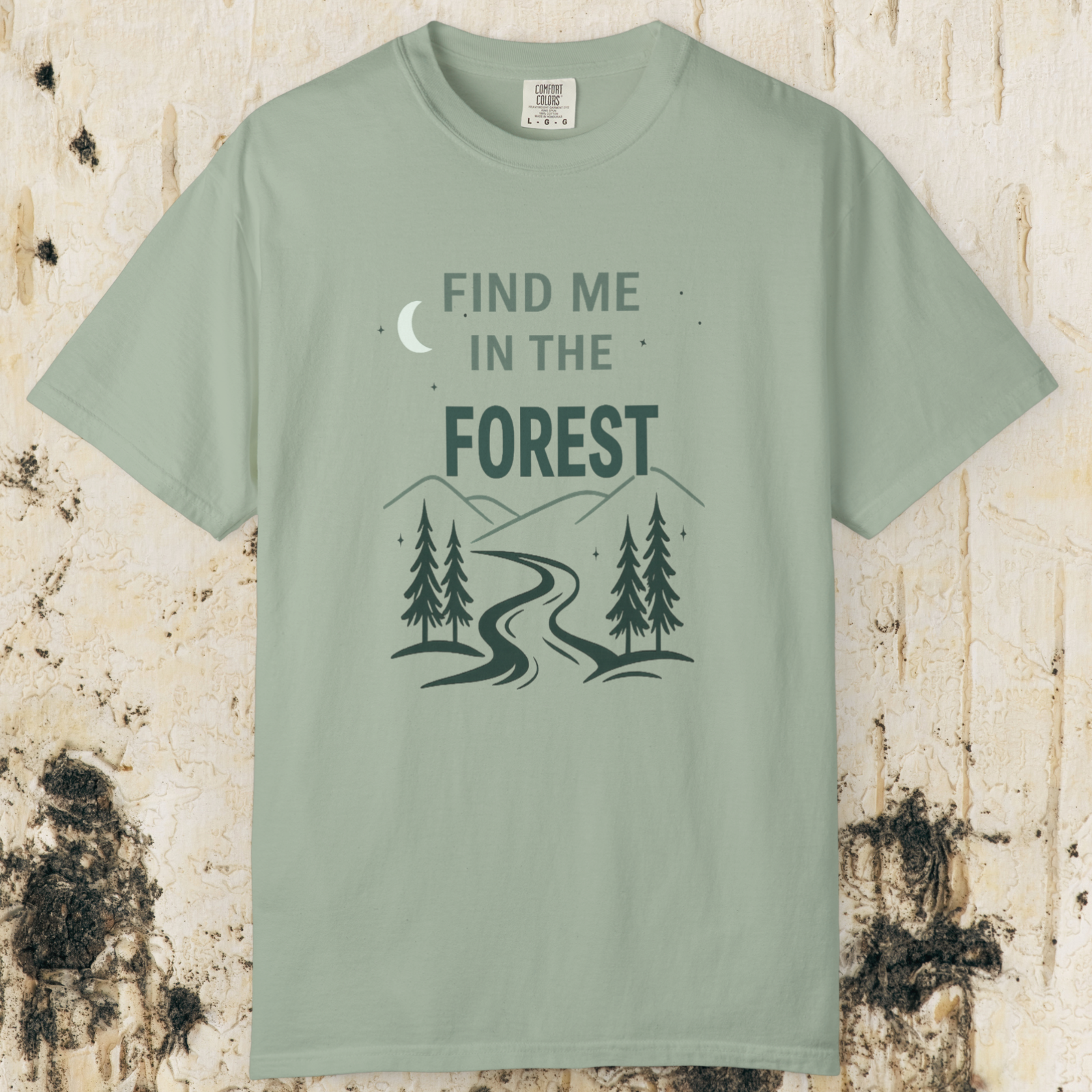 Find Me In The Forest T-Shirt