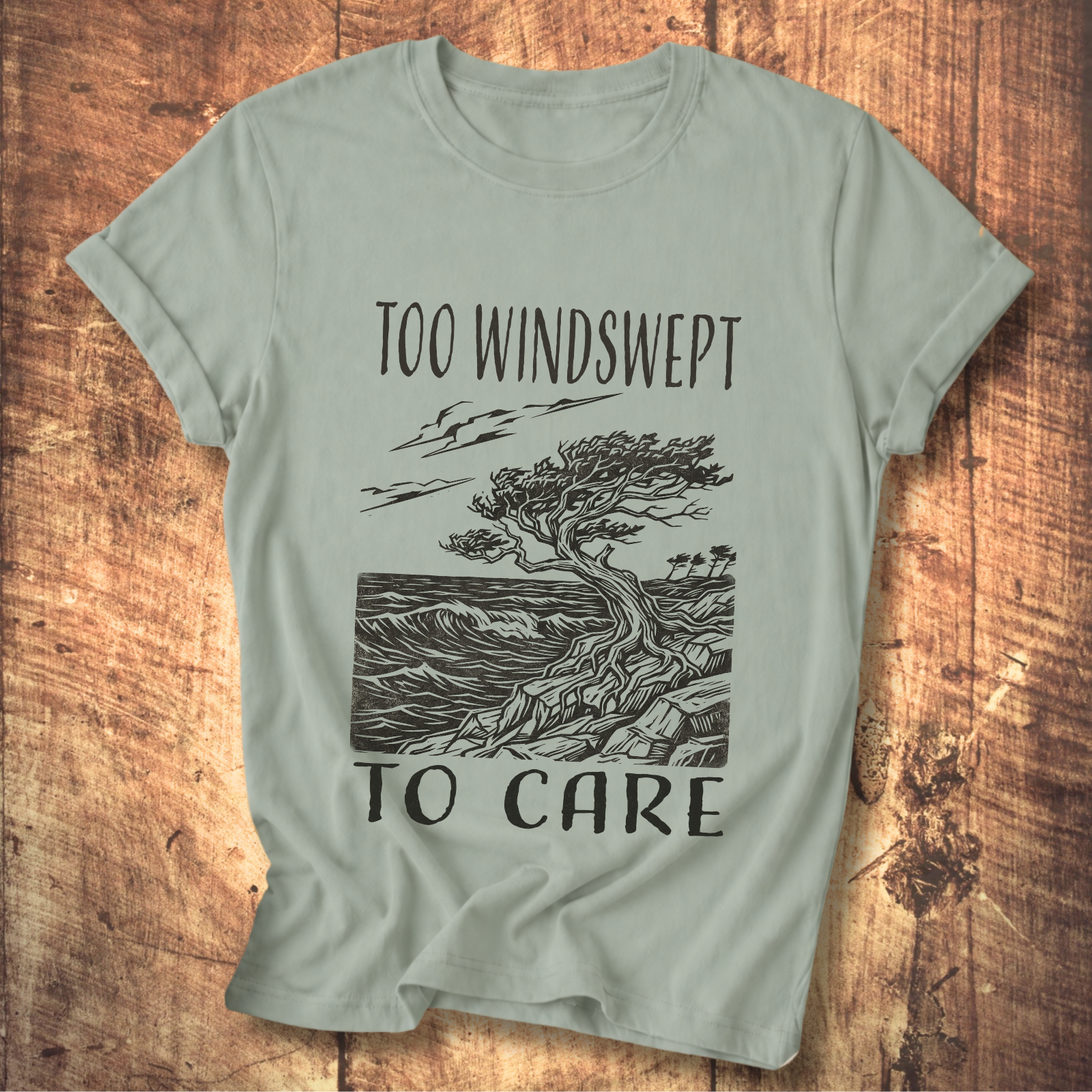 Too Windswept To Care T-Shirt
