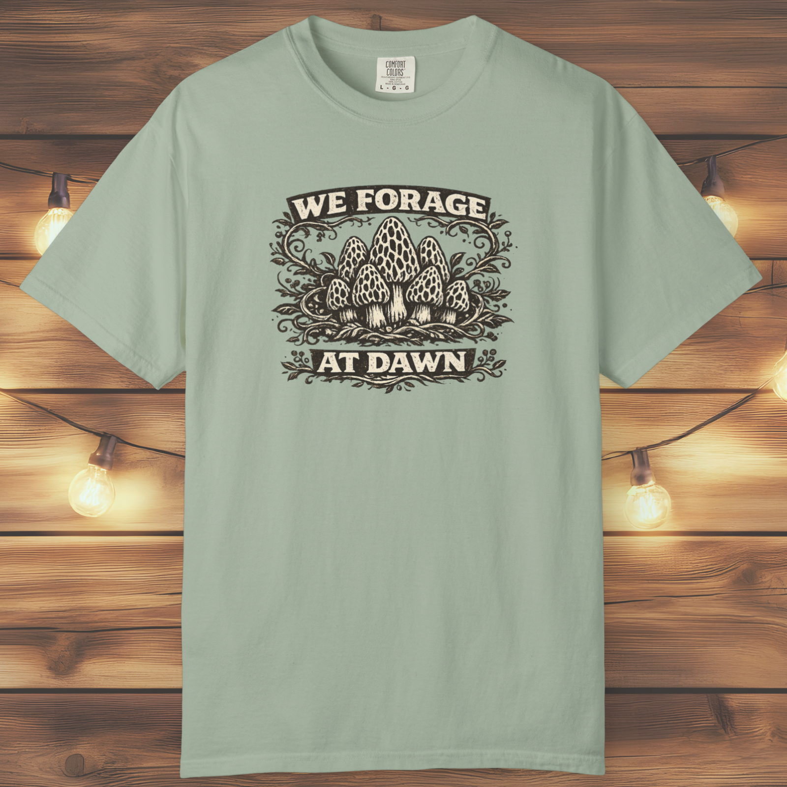 We Forage at Dawn T-Shirt