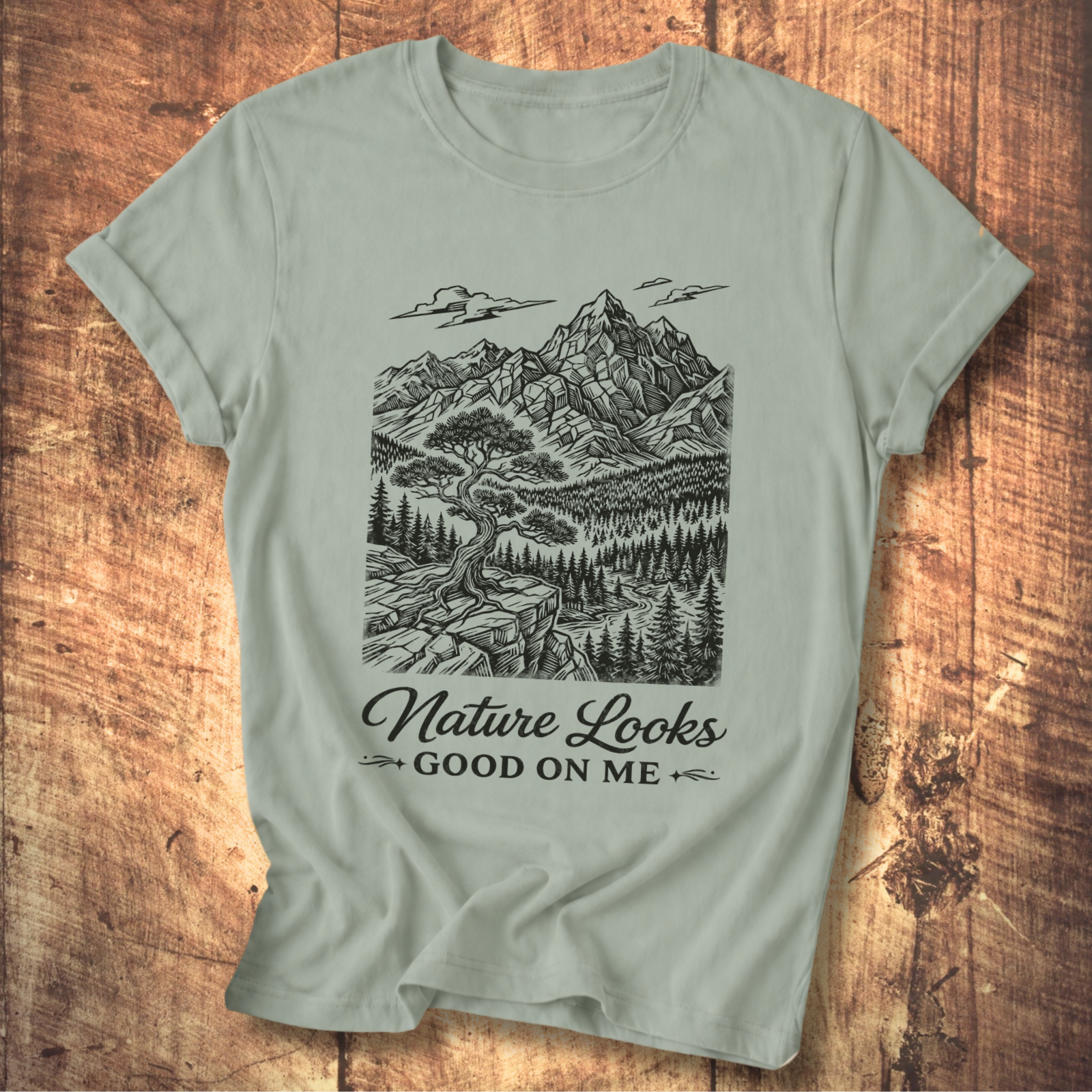 Nature Looks Good On Me T-Shirt