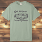 Get In Loser, We’re Going Camping Tee