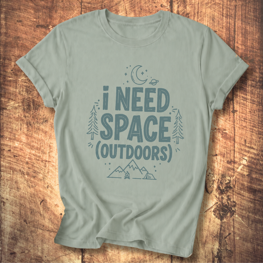 I Need Space Outdoors Shirt