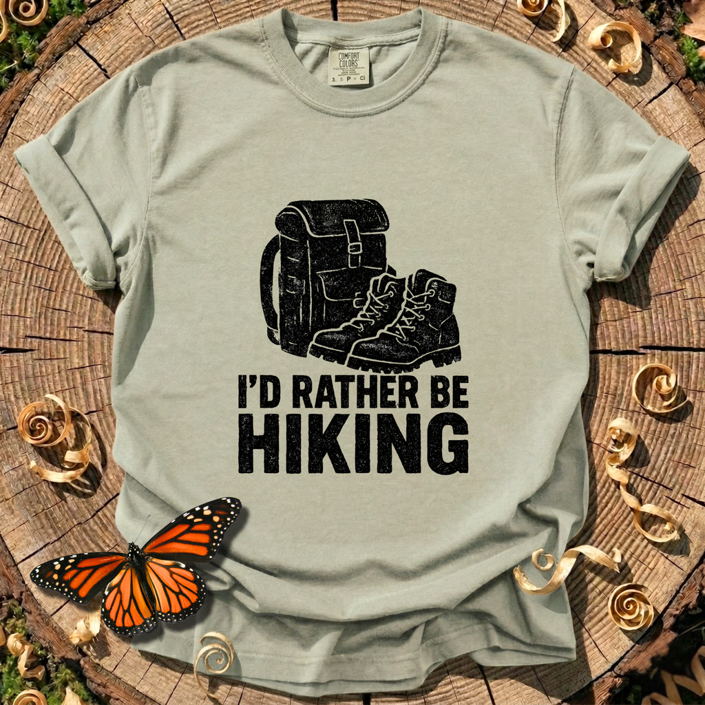 I'd Rather Be Hiking T-shirt