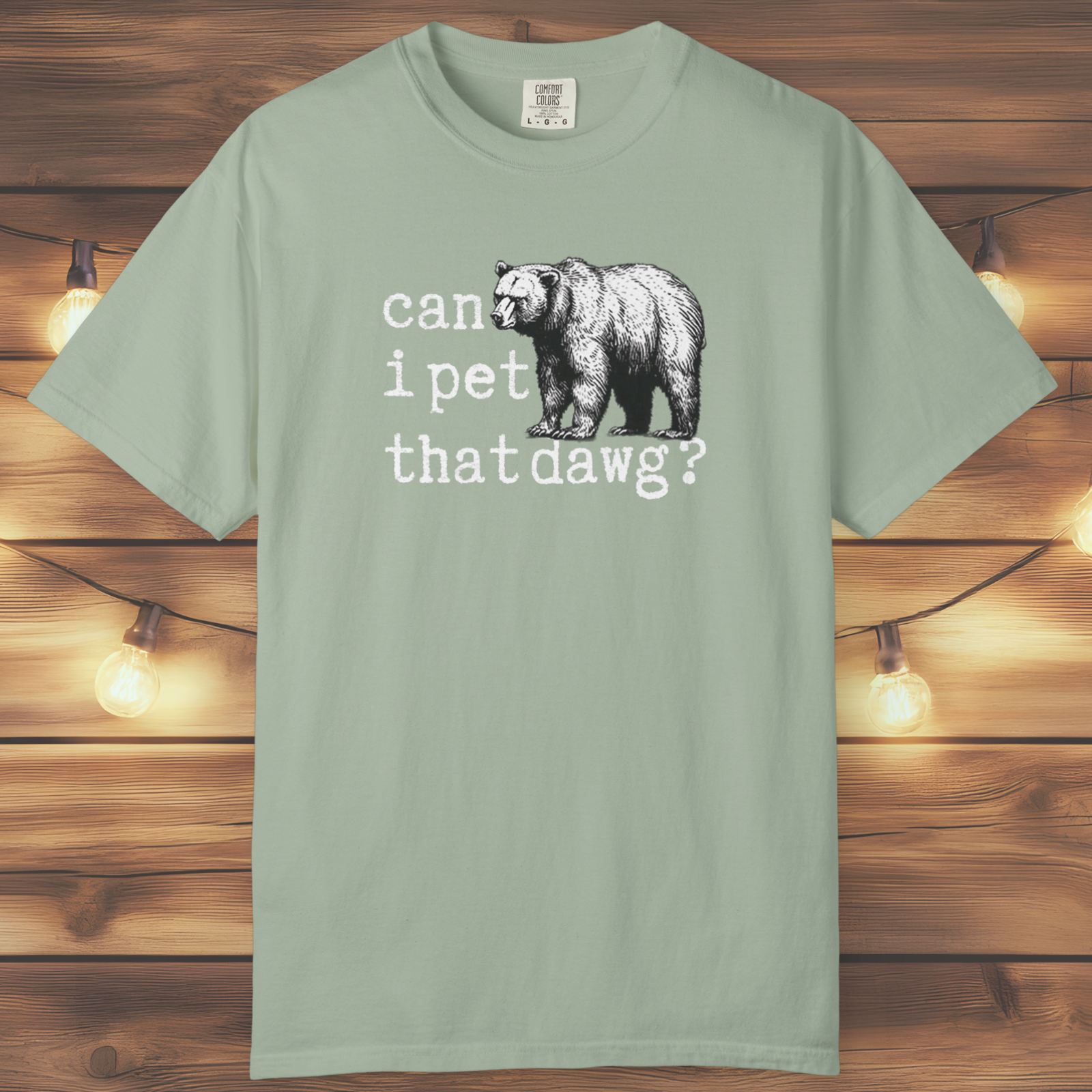 Can I Pet That Dawg? Bear Graphic T-Shirt