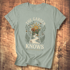 The Garden Knows T-shirt