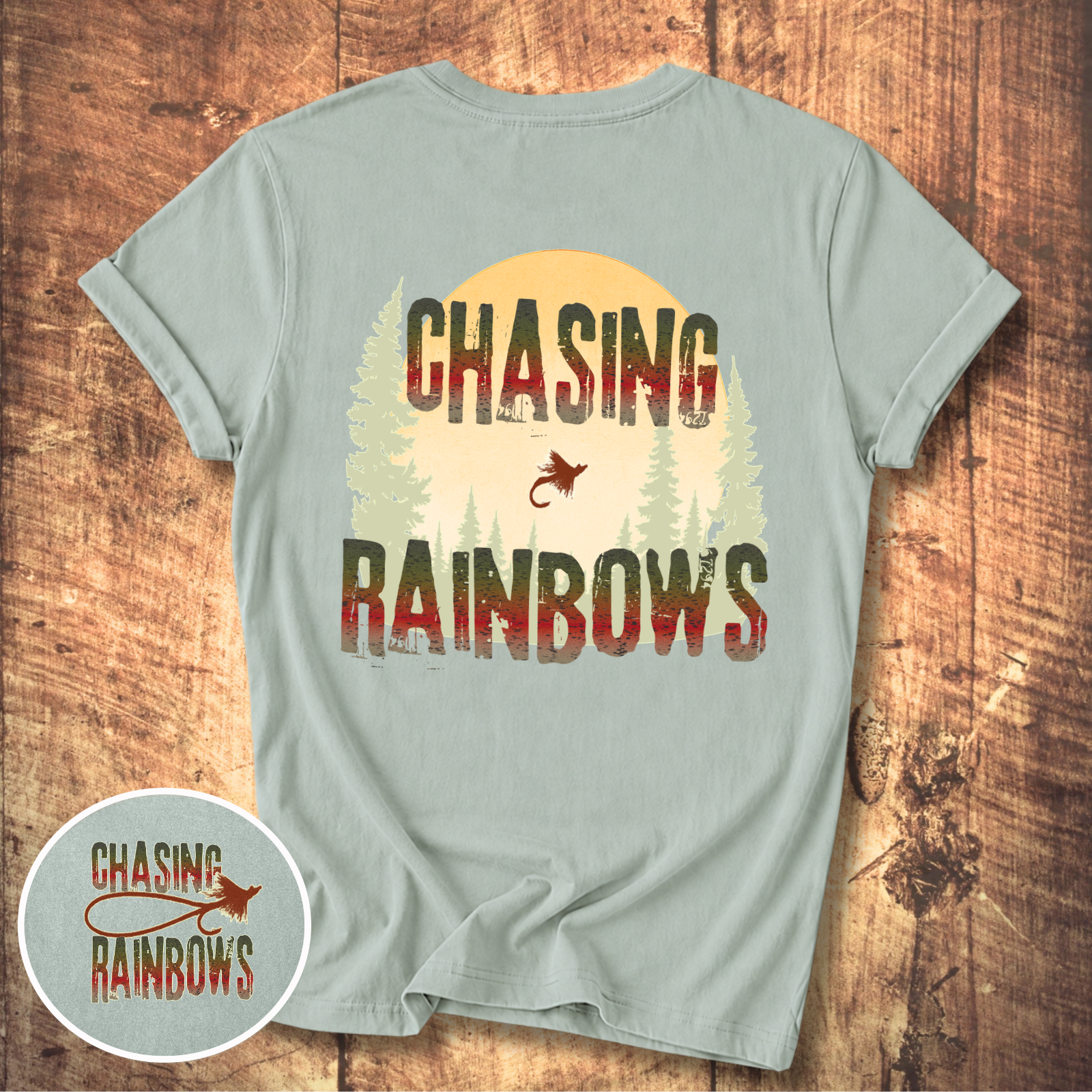 Chasing Rainbows Fly Fishing T-Shirt