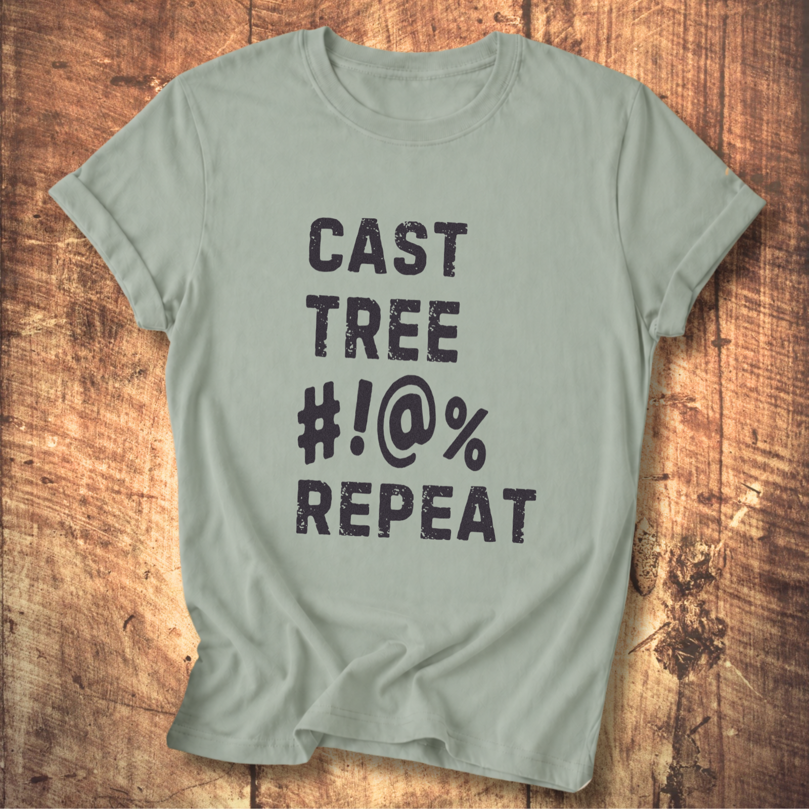 “Cast Tree #!@% Repeat” Funny Fly Fishing Tee