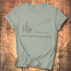 She Who Dares T-shirt