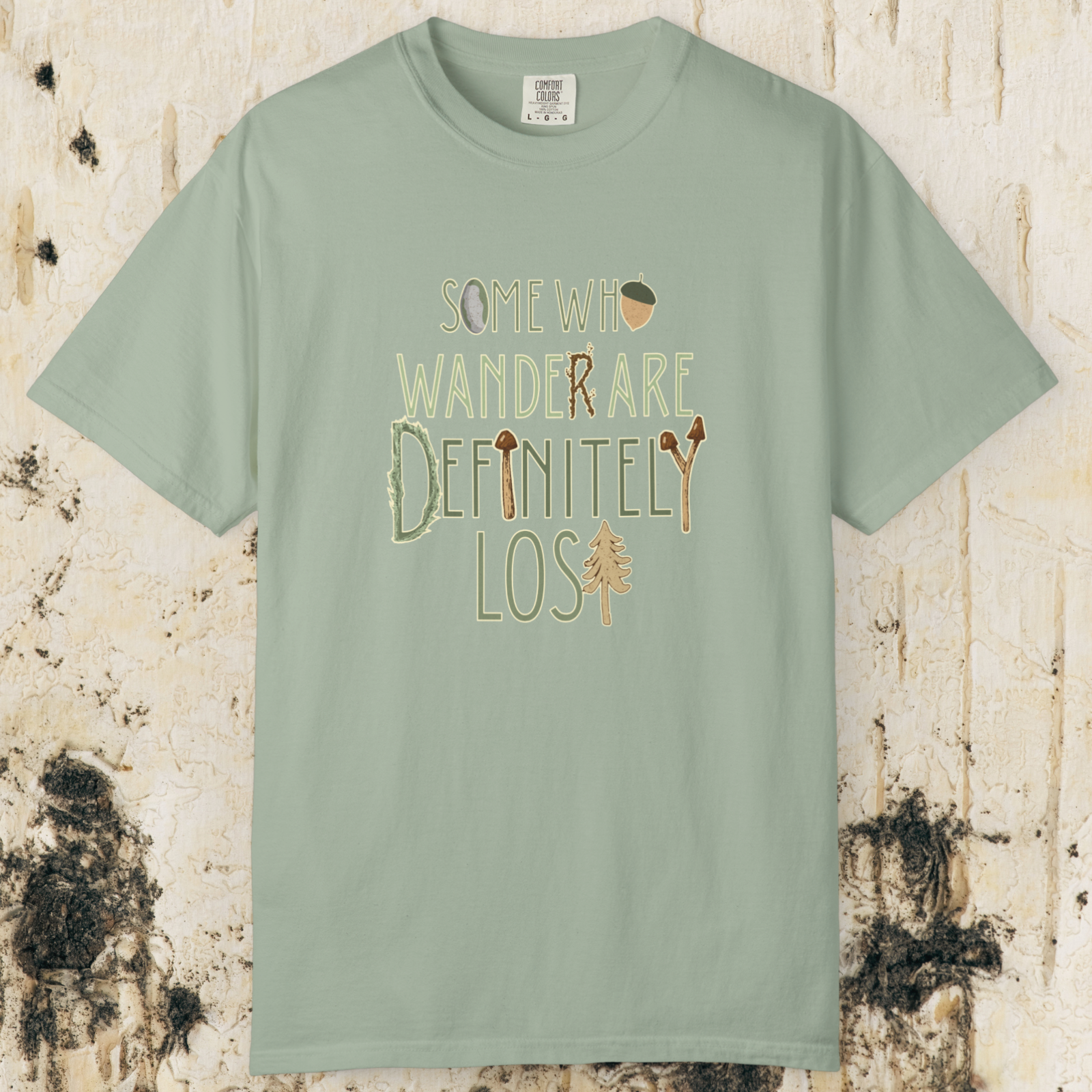 Some Who Wander Are Definitely Lost Tee