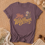 Hey Wildflower T-shirt