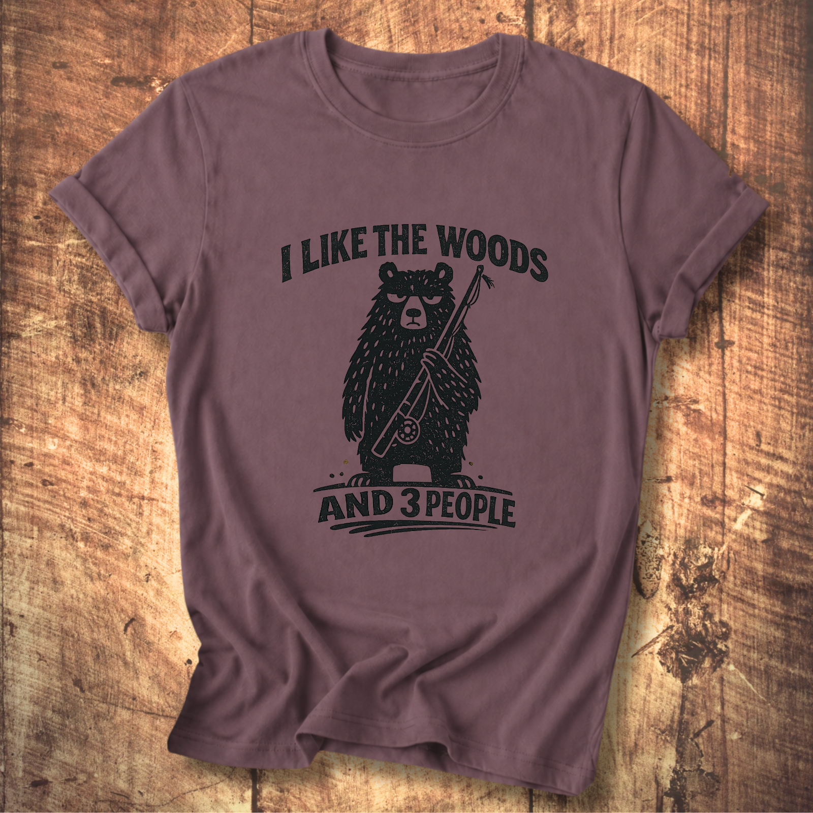 I Like the Woods and 3 People T-Shirt