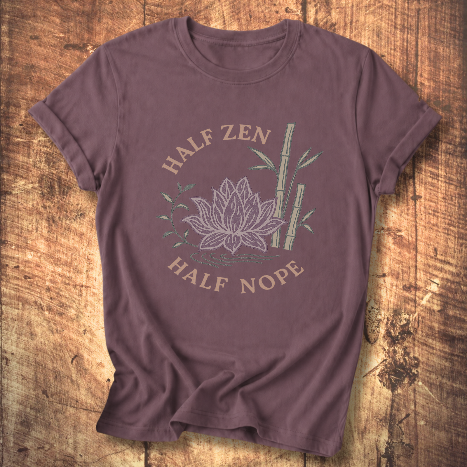 Half Zen Half Nope T-Shirt