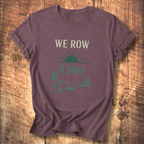 We Row At Dawn T-Shirt
