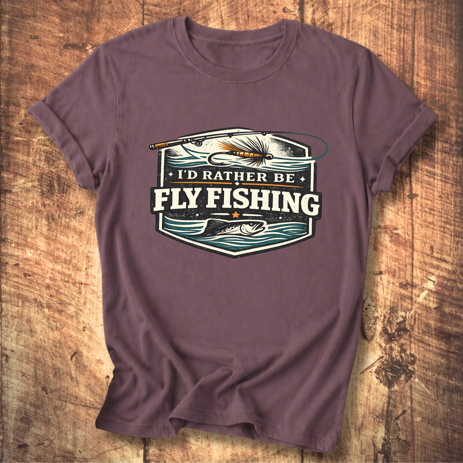 I’d Rather Be Fly Fishing T-Shirt