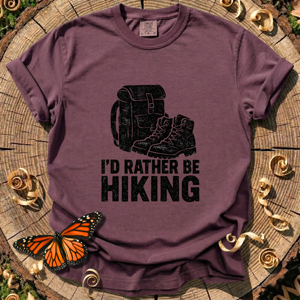 I'd Rather Be Hiking T-shirt