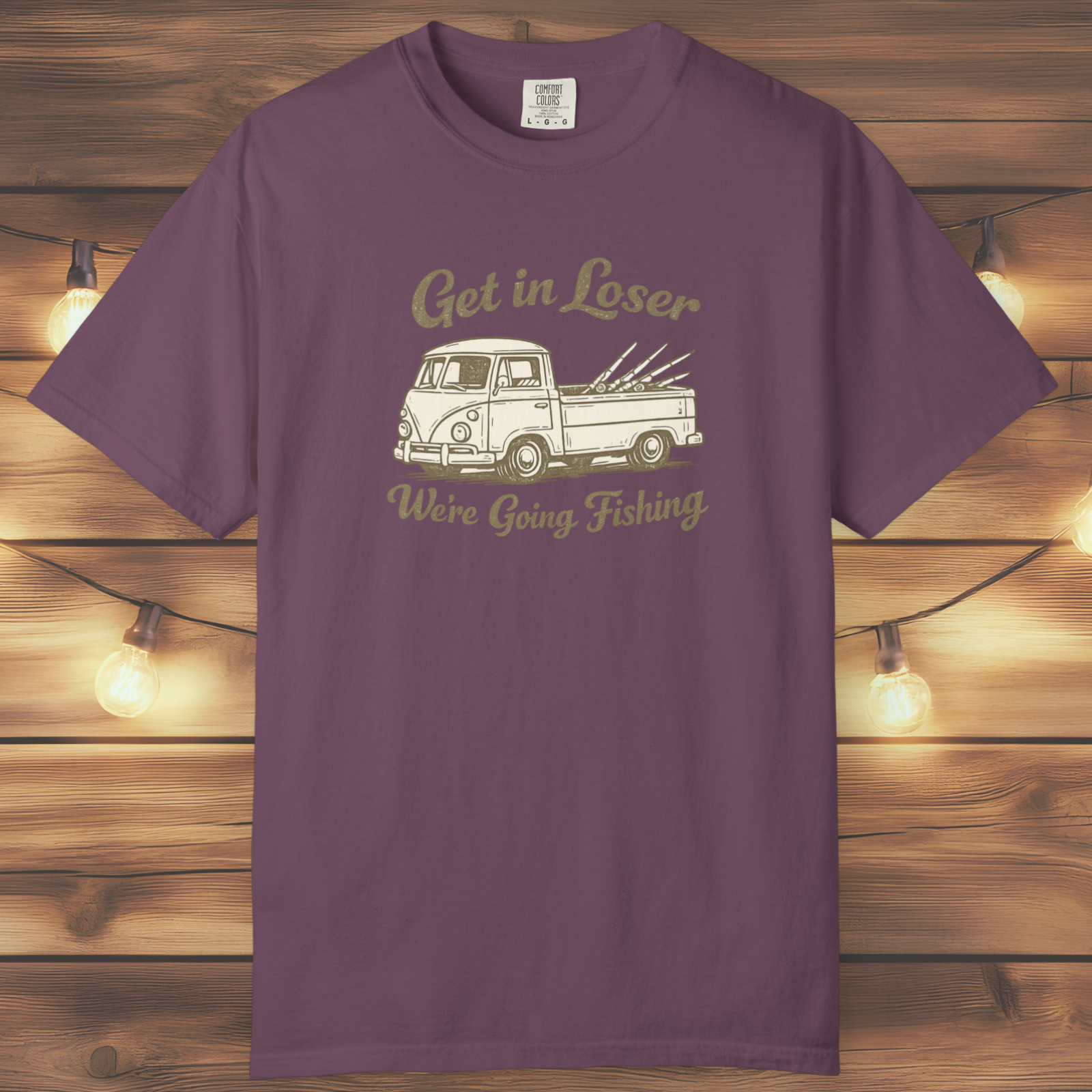 Get in Loser, We’re Going Fishing” Tee