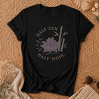 Half Zen Half Nope T-Shirt