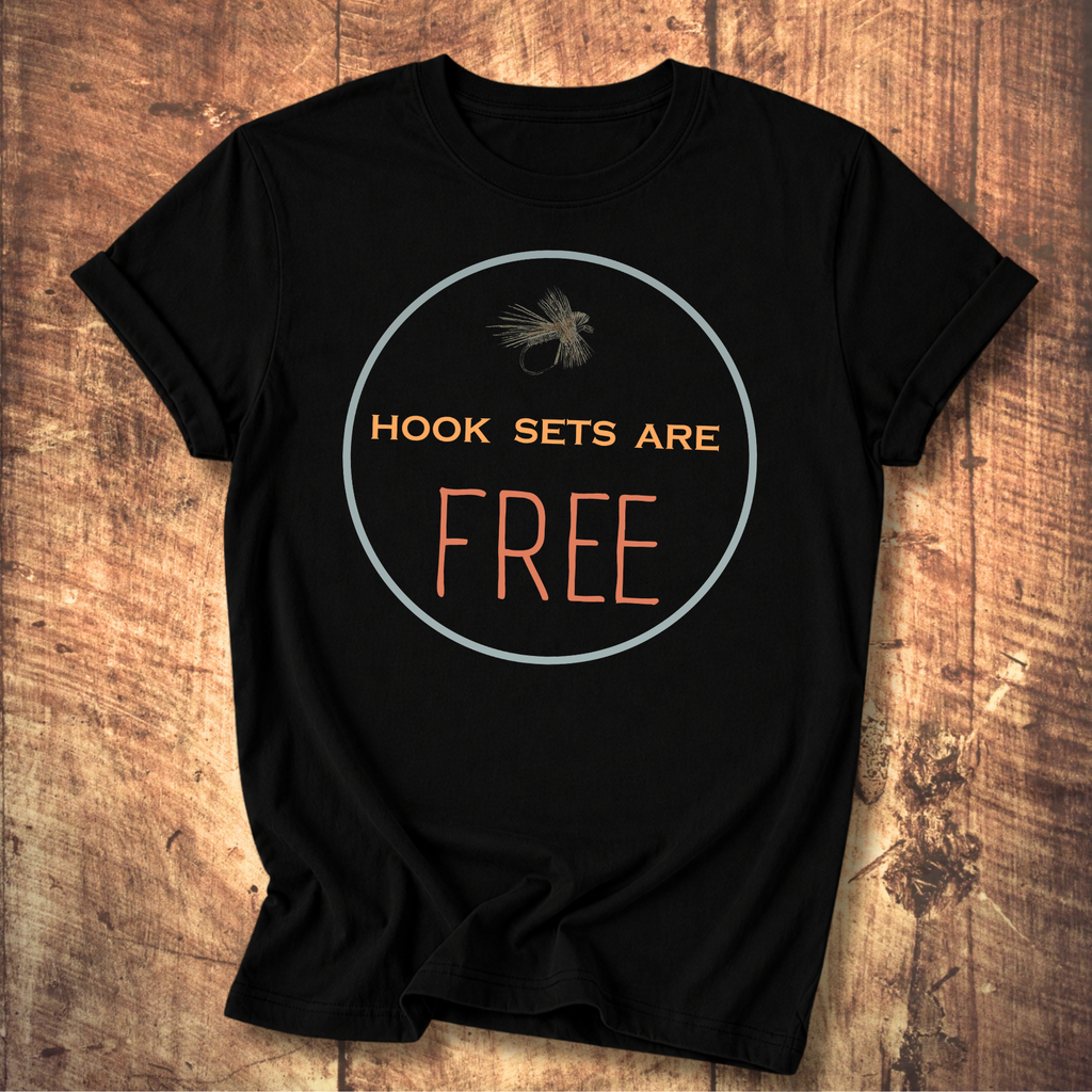 Hook Sets Are Free Fishing Back Print T-Shirt